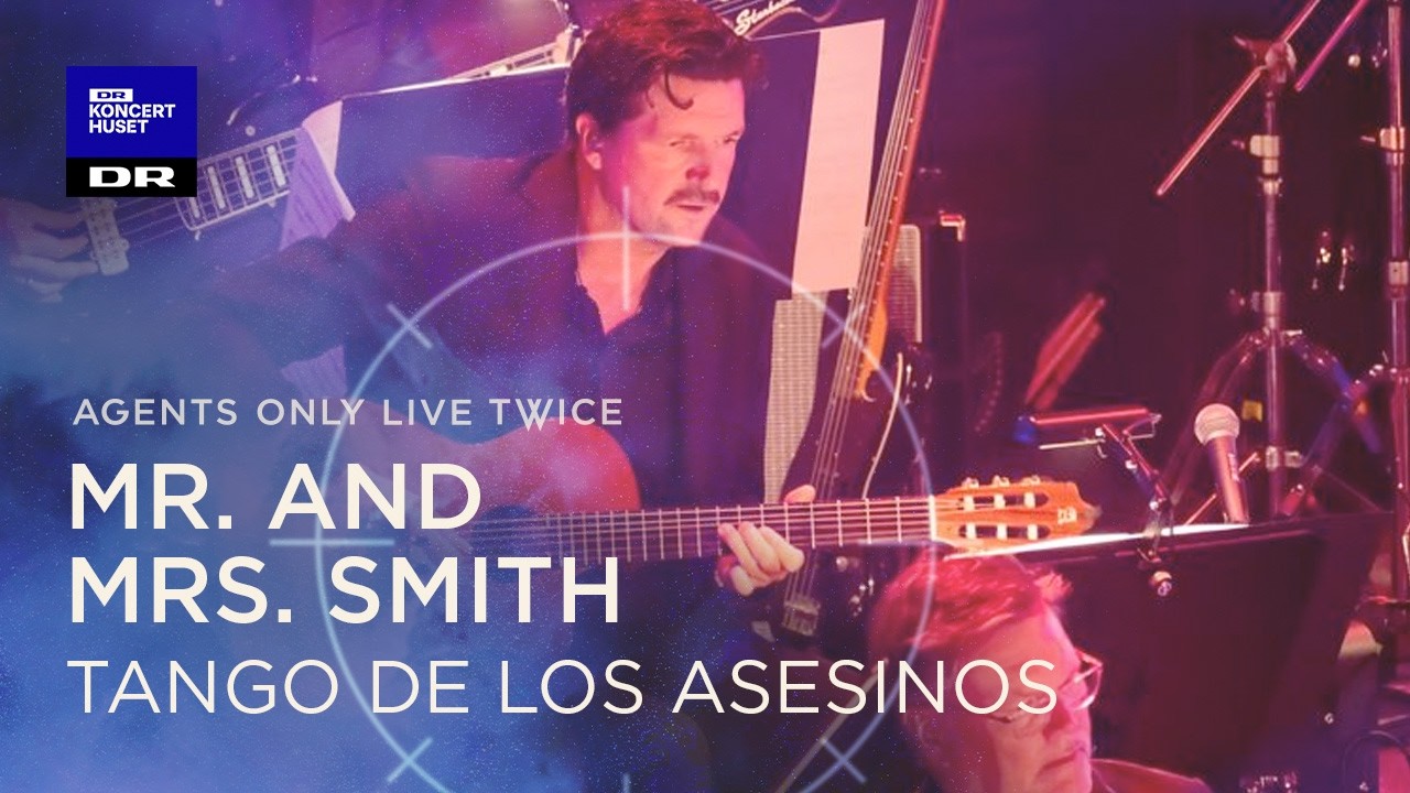 Mr. And Mrs. Smith // The Danish National Symphony Orchestra (LIVE)