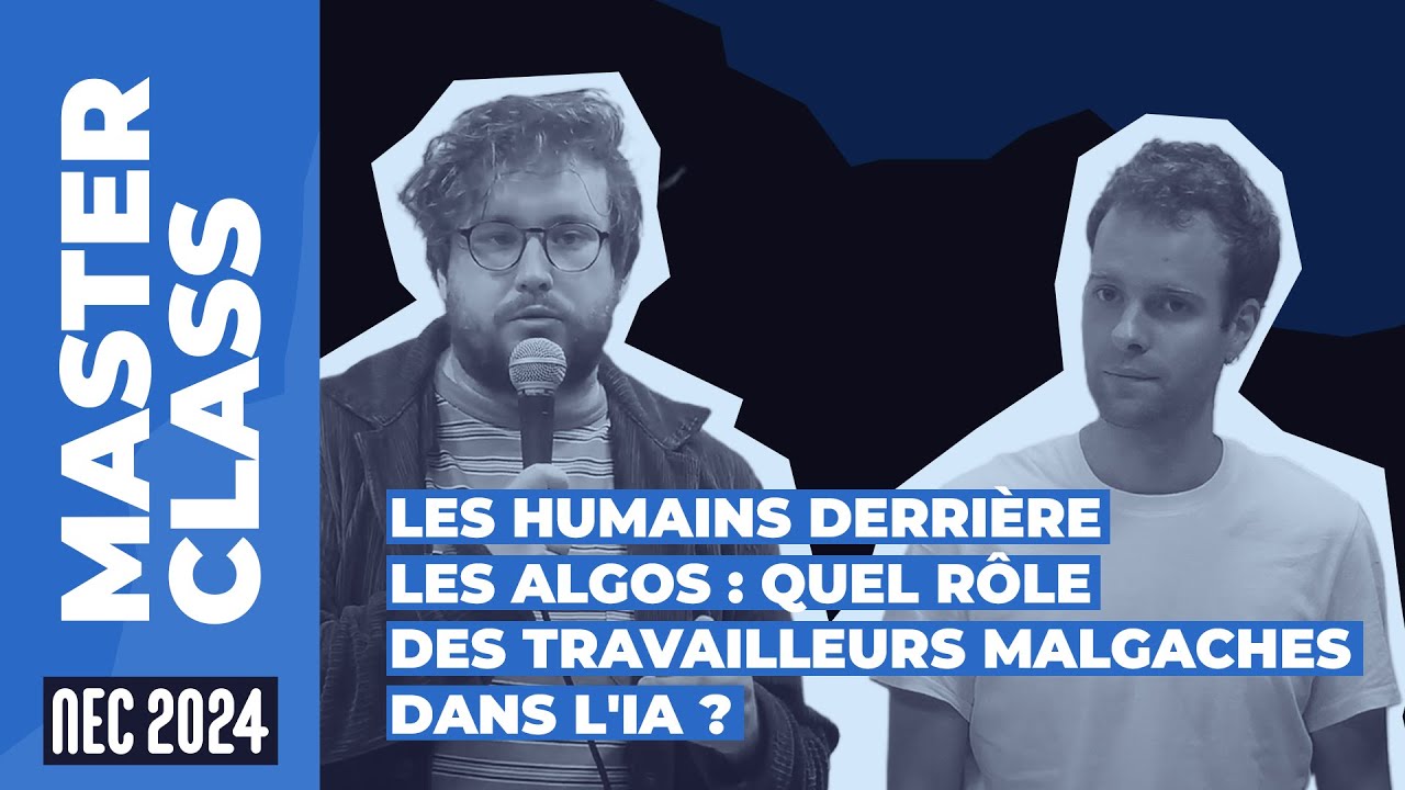 Les humains derrière les algos : quel rôle des travailleurs malgaches dans l'IA ? #NEC24