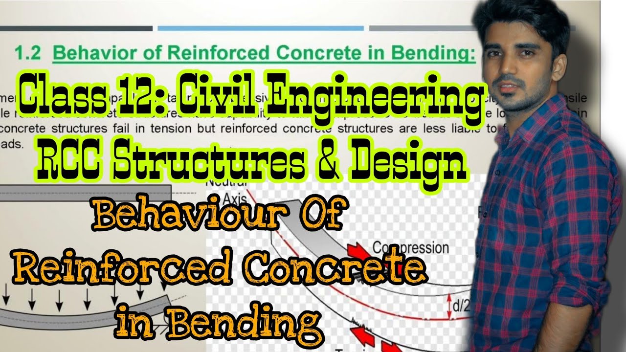 3 || Class 12: Civil Engineering | RCC Lecture 3 | Behavior of Reinforced Section in Bending |Nilesh