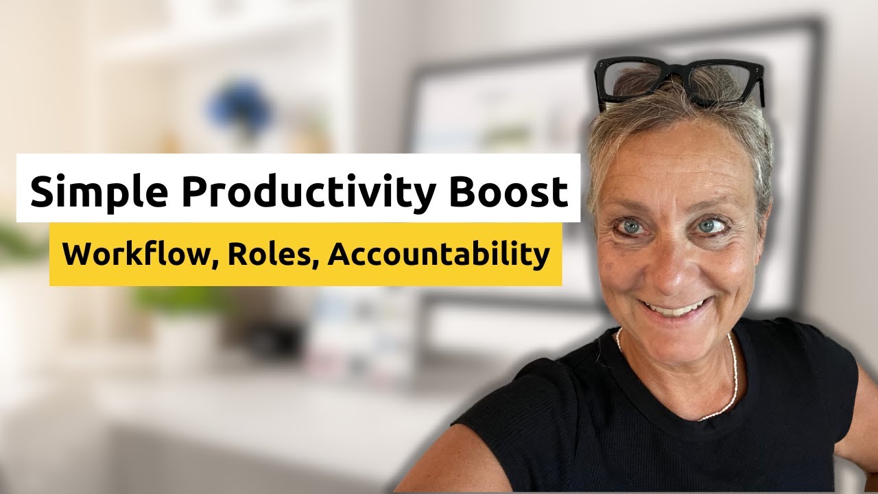 Simple Productivity Boost | Workflow, Roles, Accountability