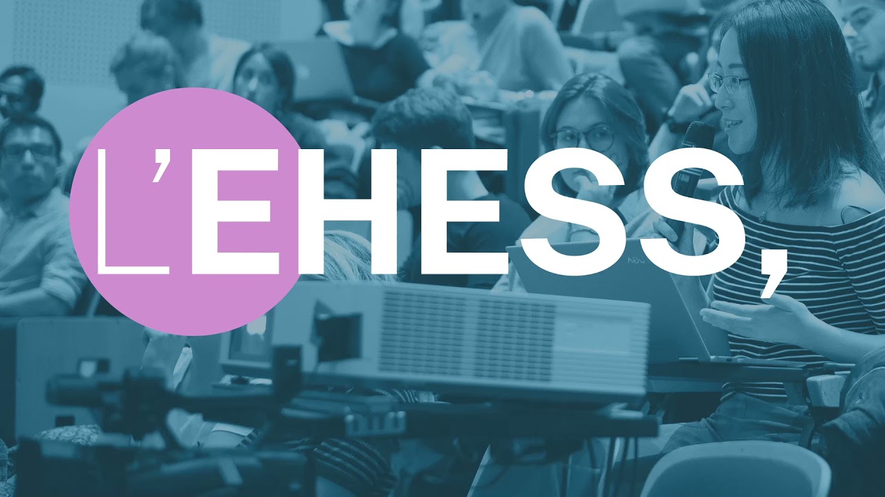 D&eacute;couvrez l'&Eacute;cole des hautes &eacute;tudes en sciences sociales (EHESS)