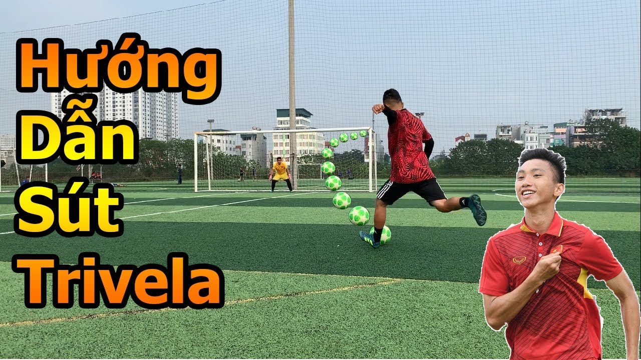 Đỗ Kim Phúc hướng dẫn sút xoáy má ngoài Trivela như Đoàn Văn Hậu U23 Việt Nam và Quaresma - bóng đá