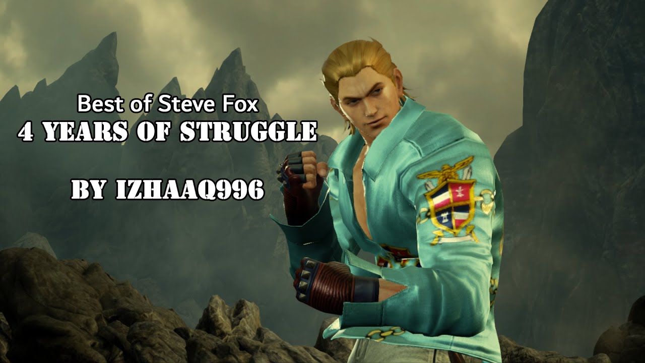 Tekken 7 - Steve Fox - Best of Me [GMV]