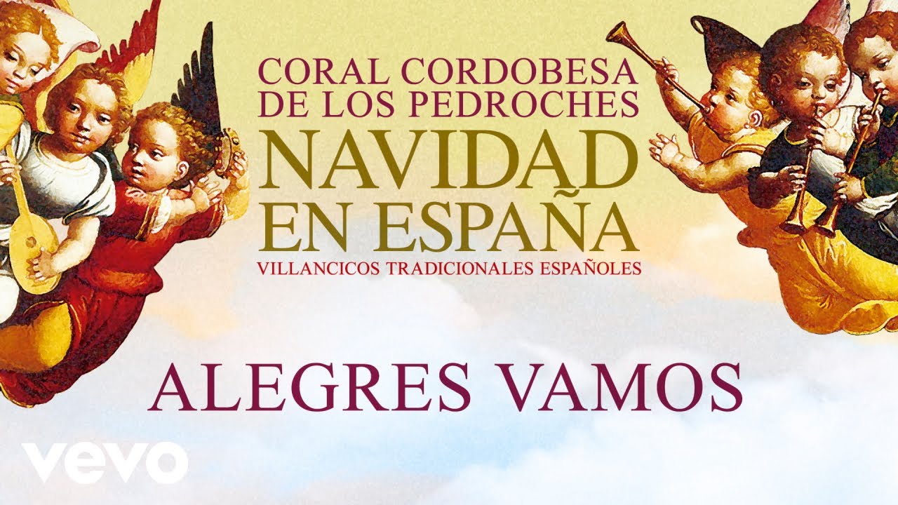 Coral Cordobesa De Los Pedroches - Alegres Vamos