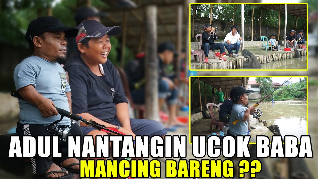 ADUL NANTANGIN UCOK BABA MANCING BARENG ?? KITA BERI PAHAM !!