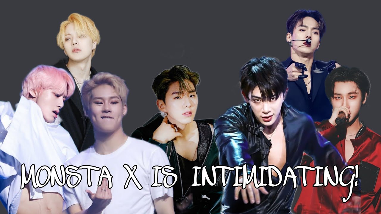 Proof that Monsta X is intimidating