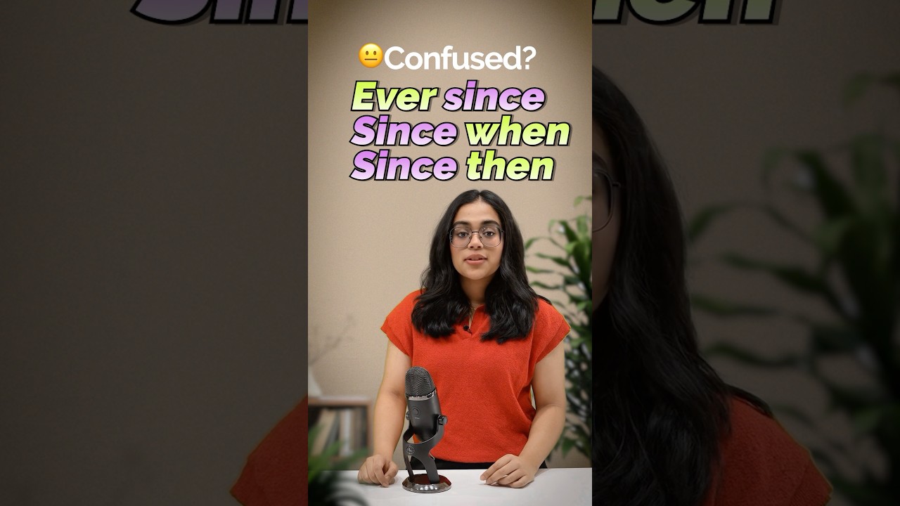 Confusing ’SINCE’ Phrases - 'Ever Since' Vs 'Since When' Vs 'Since Then' - English Grammar Lesson