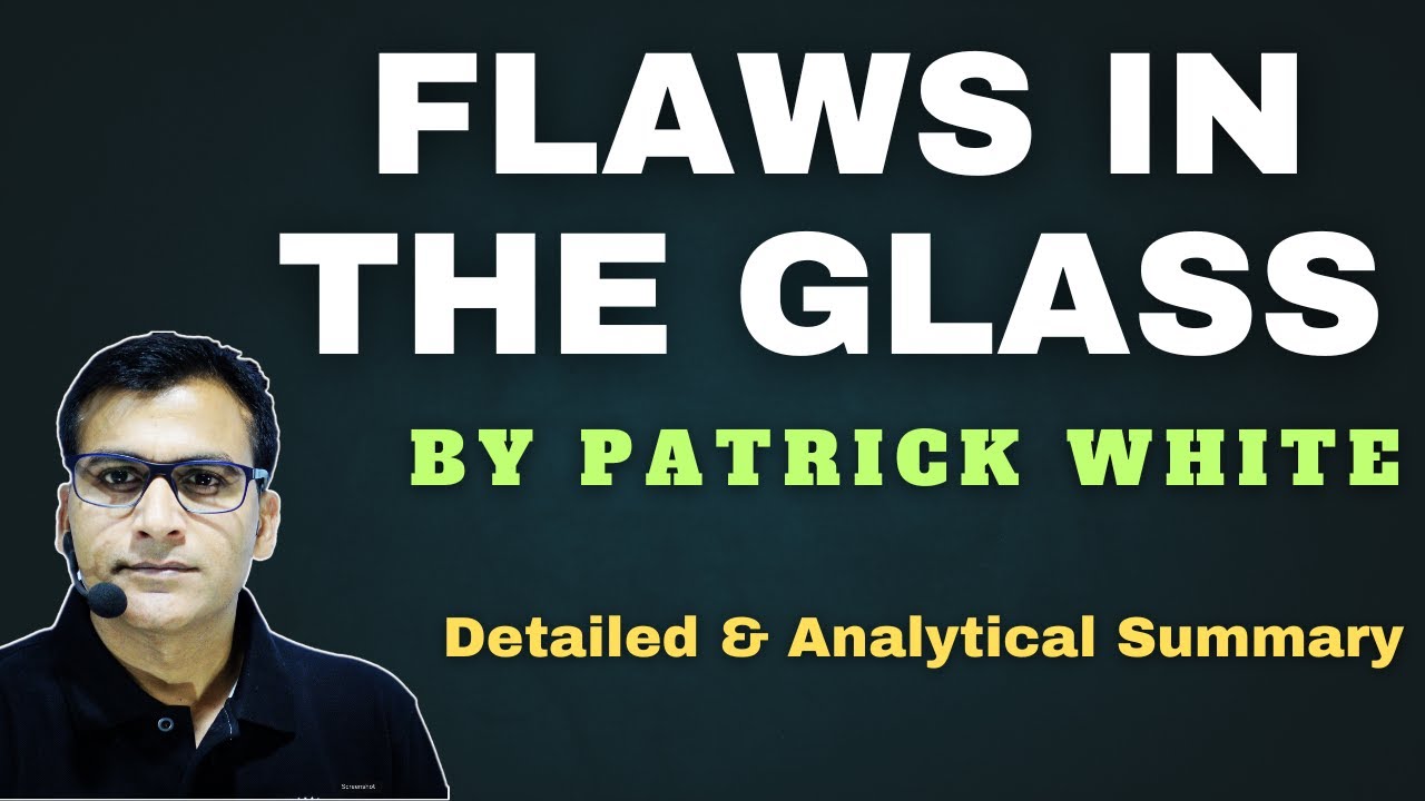 Flaws in the Glass by Patrick White | Summary | #englishliterature | #Australianliterature