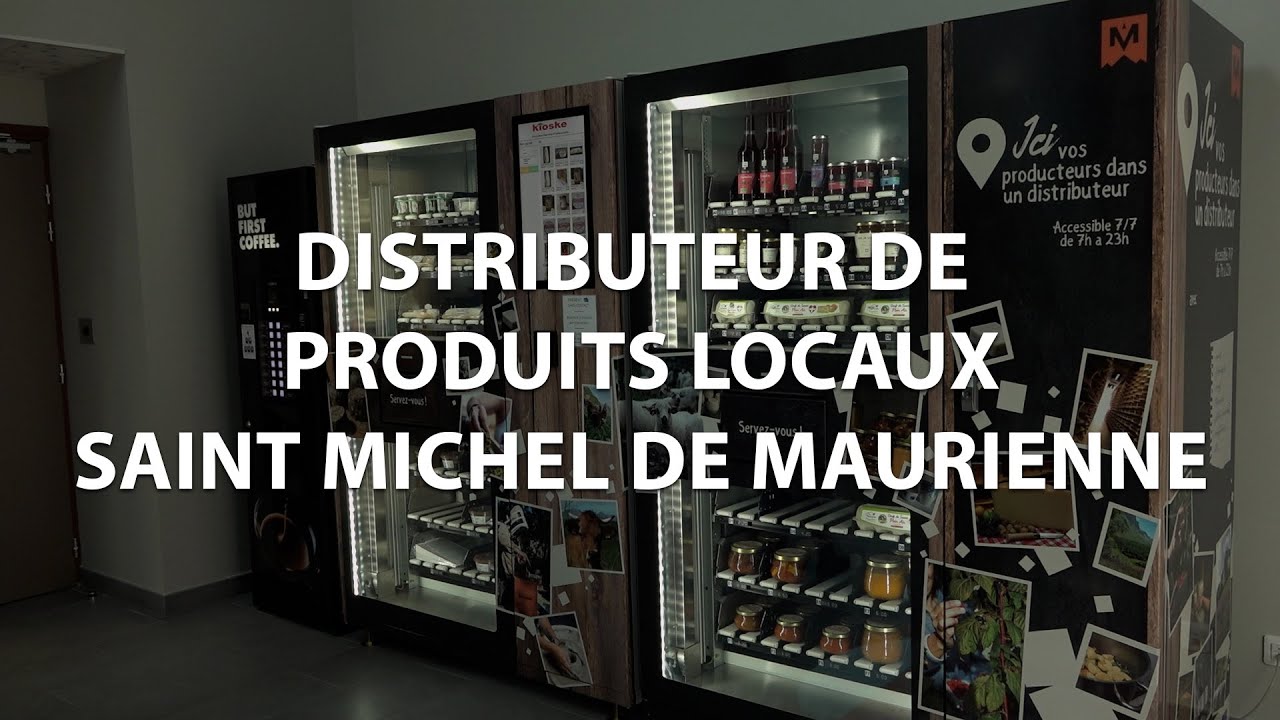 Distributeur de produits locaux - Saint Michel de Maurienne