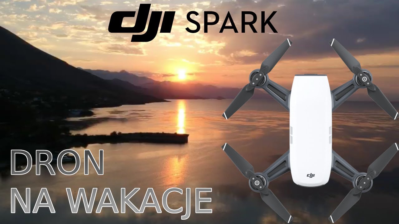 DJI Spark - Test, Recenzja - Świetny dron na wakacje! + moja podróż