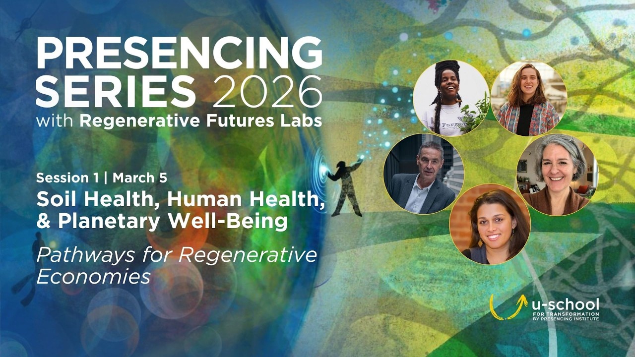 Soil Health, Human Health, & Planetary Well-Being | Pathways for Regenerative Economies