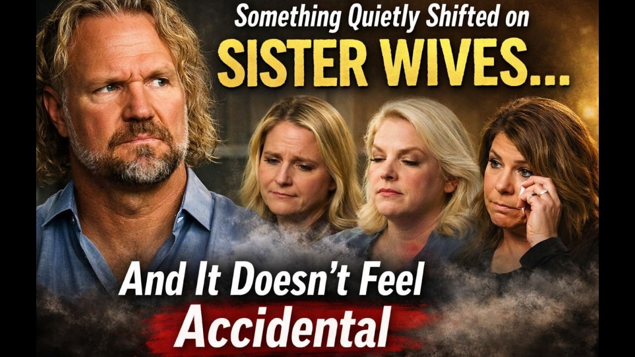 Something Quietly Shifted on Sister Wives