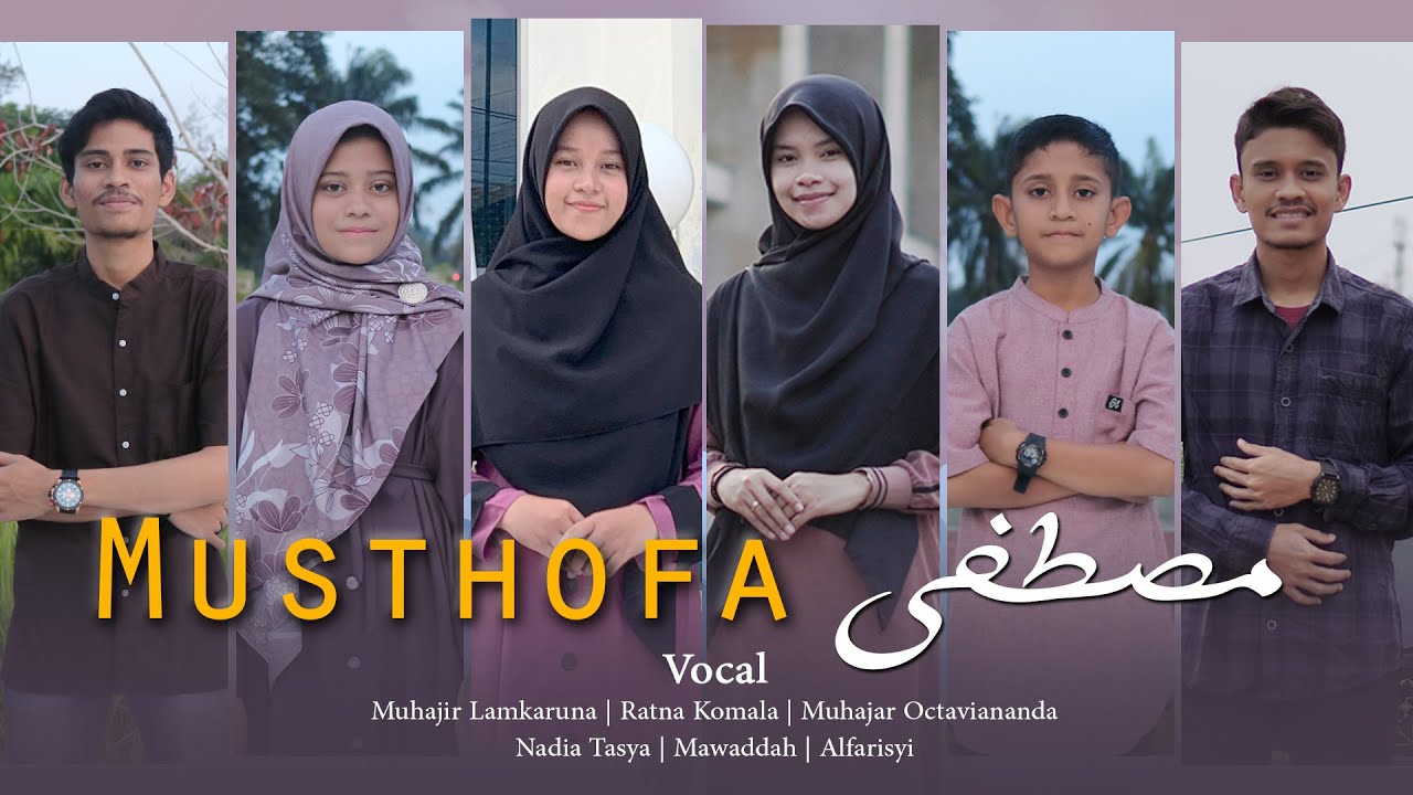 MUSTHOFA by Muhajir Lamkaruna - Ratna - Nadia - Muhajar - Mawaddah - Alfarisy || cover song