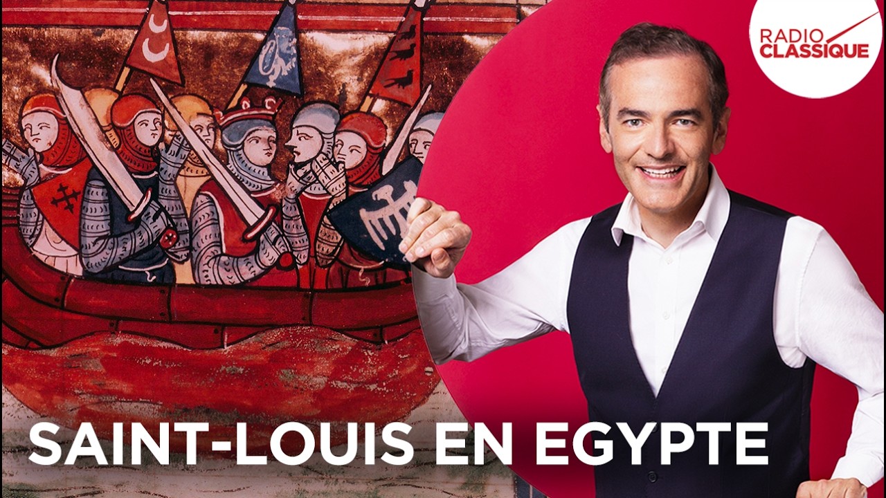 Franck Ferrand Raconte : Saint Louis en Egypte (Les Grands Dossiers de l'Histoire)