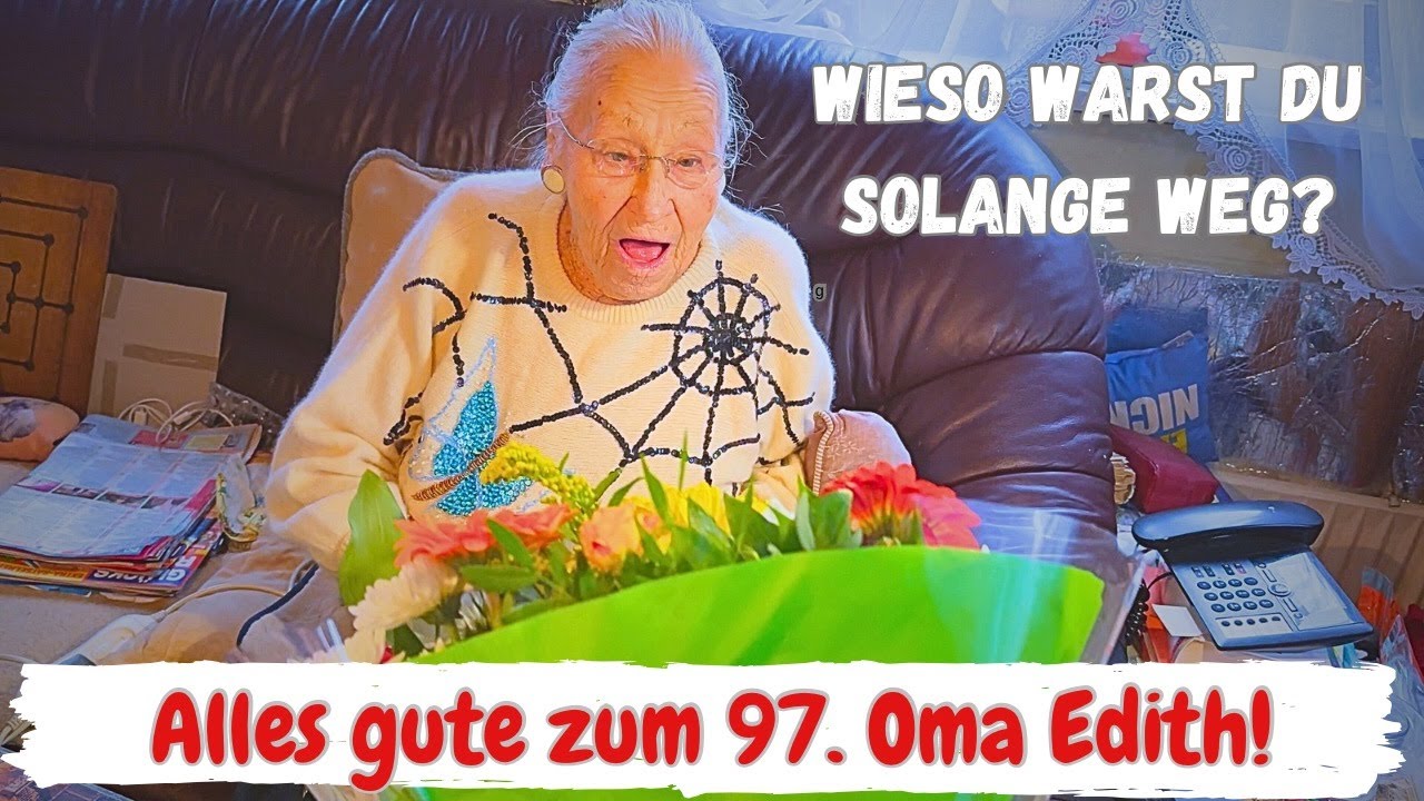 Oma Edith hat Geburtstag! Alles Gute zum 97. und werd bloß schnell wieder gesund!