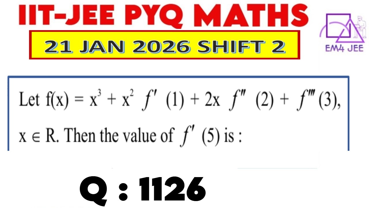 Let f(x) = x^3 + x^2 f'(1) + 2xf''(2) + f'''(3), then the value of f'(5) #jeemains #jeemath