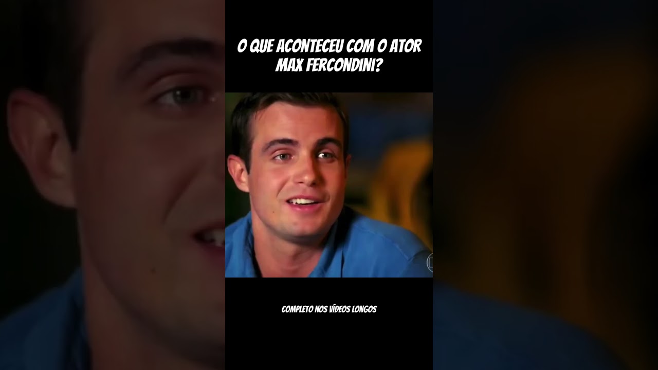 Por onde Max Fercondini?