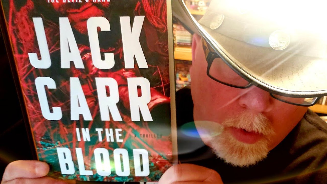 THE MOST CHILLING THRILLER EVER! IN THE BLOOD / Jack Carr / Book Review Brian Lee Durfee no spoilers