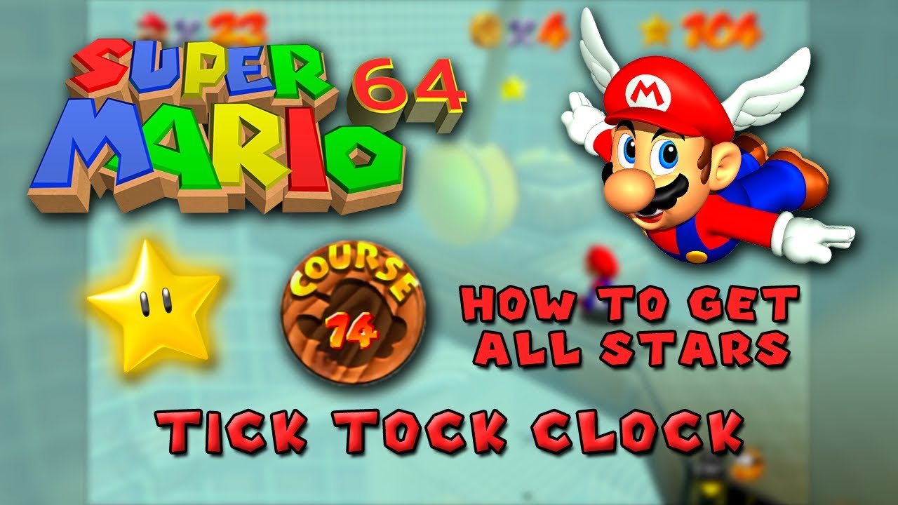 Course 14 · Tick Tock Clock - ⭐️ All Stars ⭐️ ~ Super Mario 64