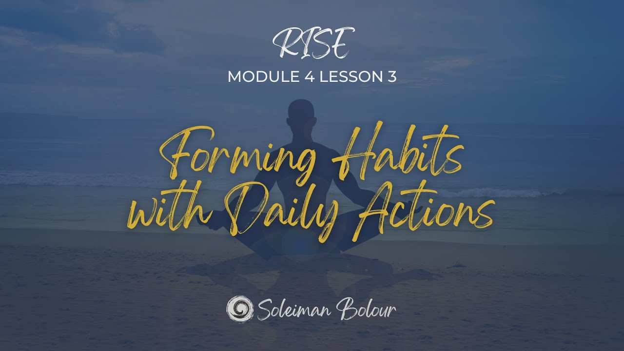 Daily Actions, Lasting Habits: Your Path to Success, Soleiman Bolour