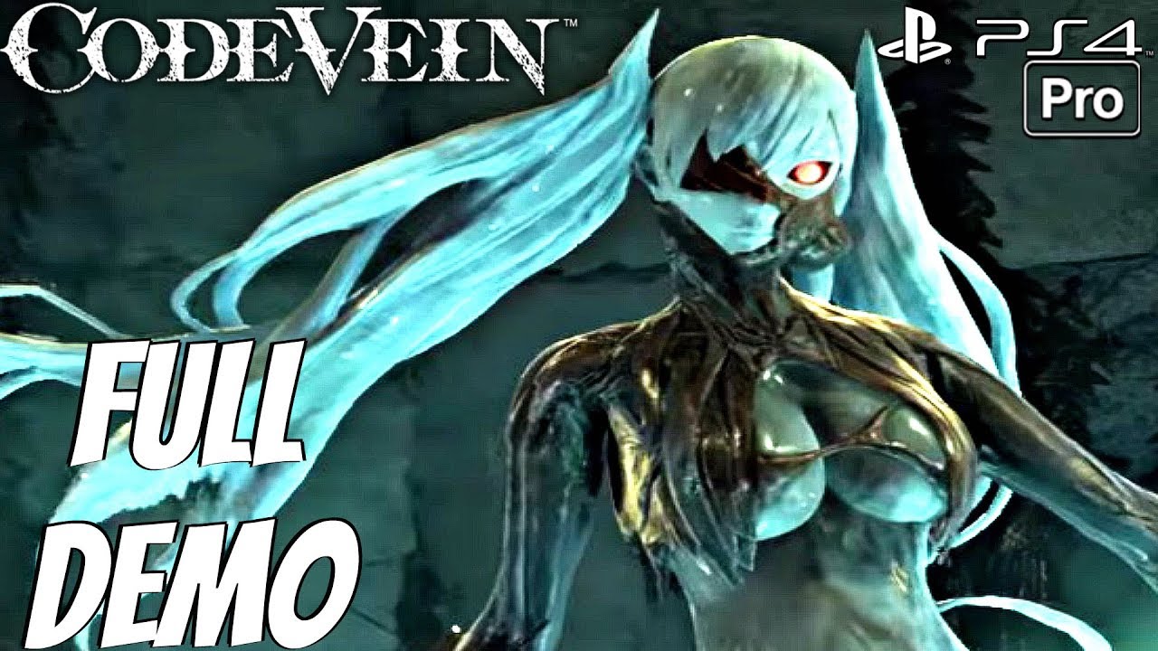 CODE VEIN - New Gameplay Walkthrough Full Demo (PS4 PRO) 1080p 60fps