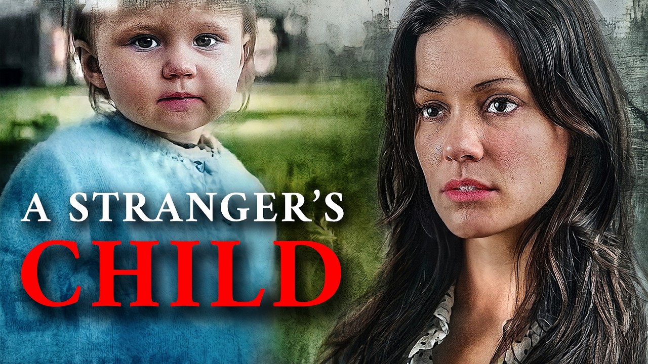 A Stranger's Child | DRAMA, THRILLER | Full Movie in English