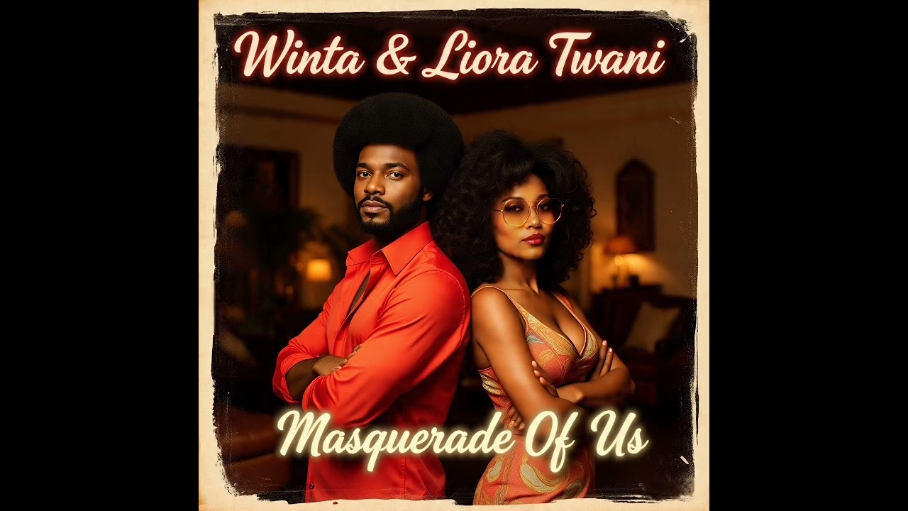 Winta & Liora Twani - Masquerade Of Us