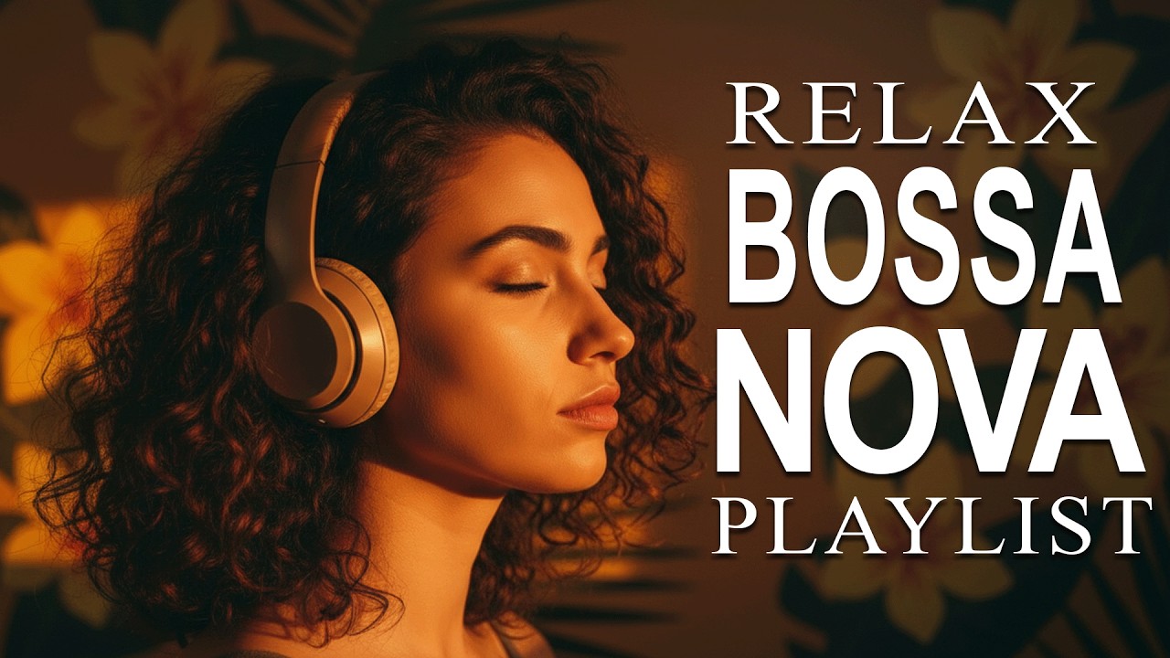 Relax Bossa Songs - Bossa Nova Covers of Popular Songs 50 Hits 2026 Soft Lounge For Relax Playlist🎧