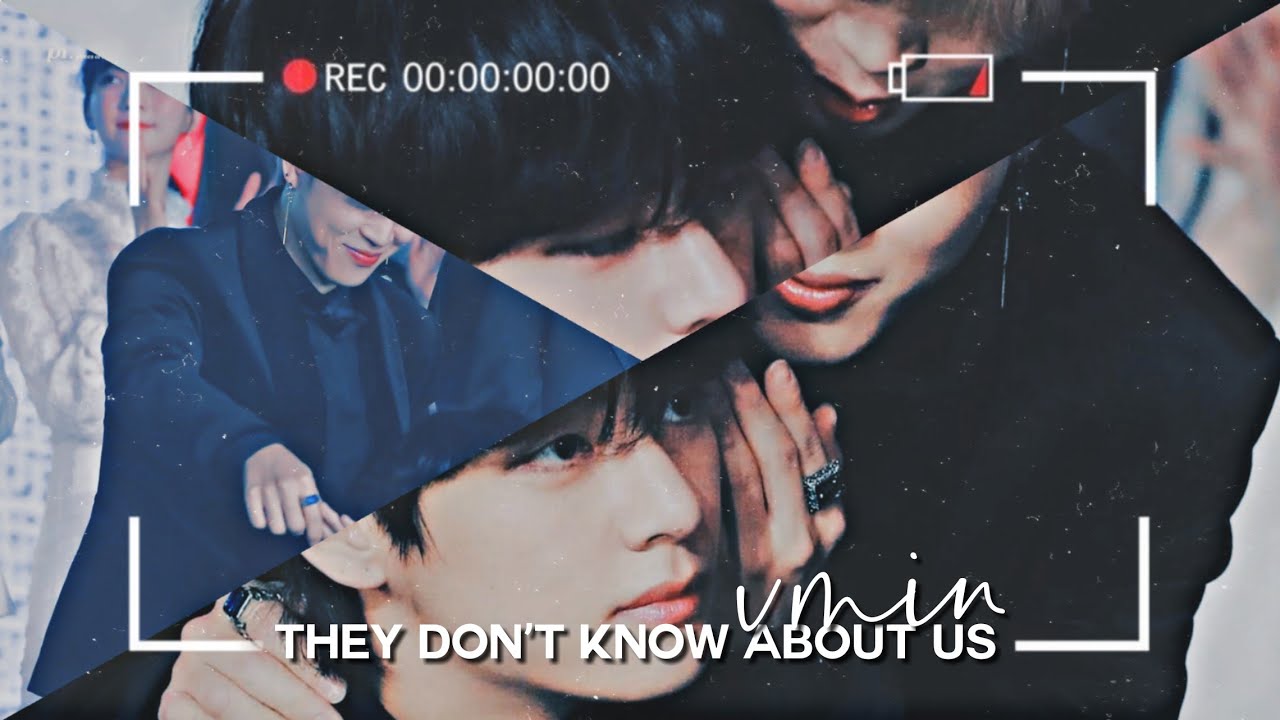 𝙏𝙝𝙚𝙮 𝘿𝙤𝙣’𝙩 𝙆𝙣𝙤𝙬 𝘼𝙗𝙤𝙪𝙩 𝙐𝙨 ✗ vmin