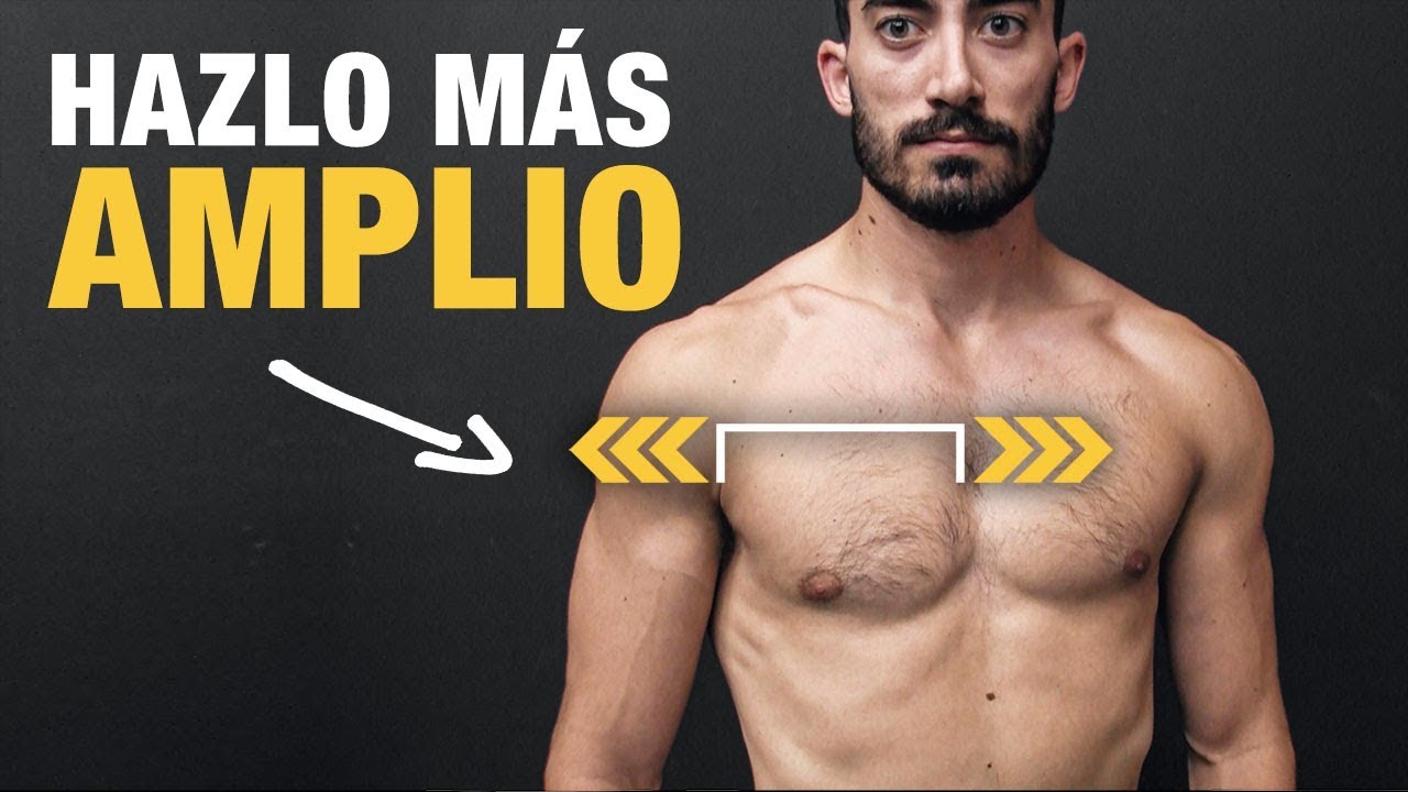 C&oacute;mo Obtener PECTORALES M&aacute;s AMPLIOS &iexcl;De Dentro hacia Afuera!