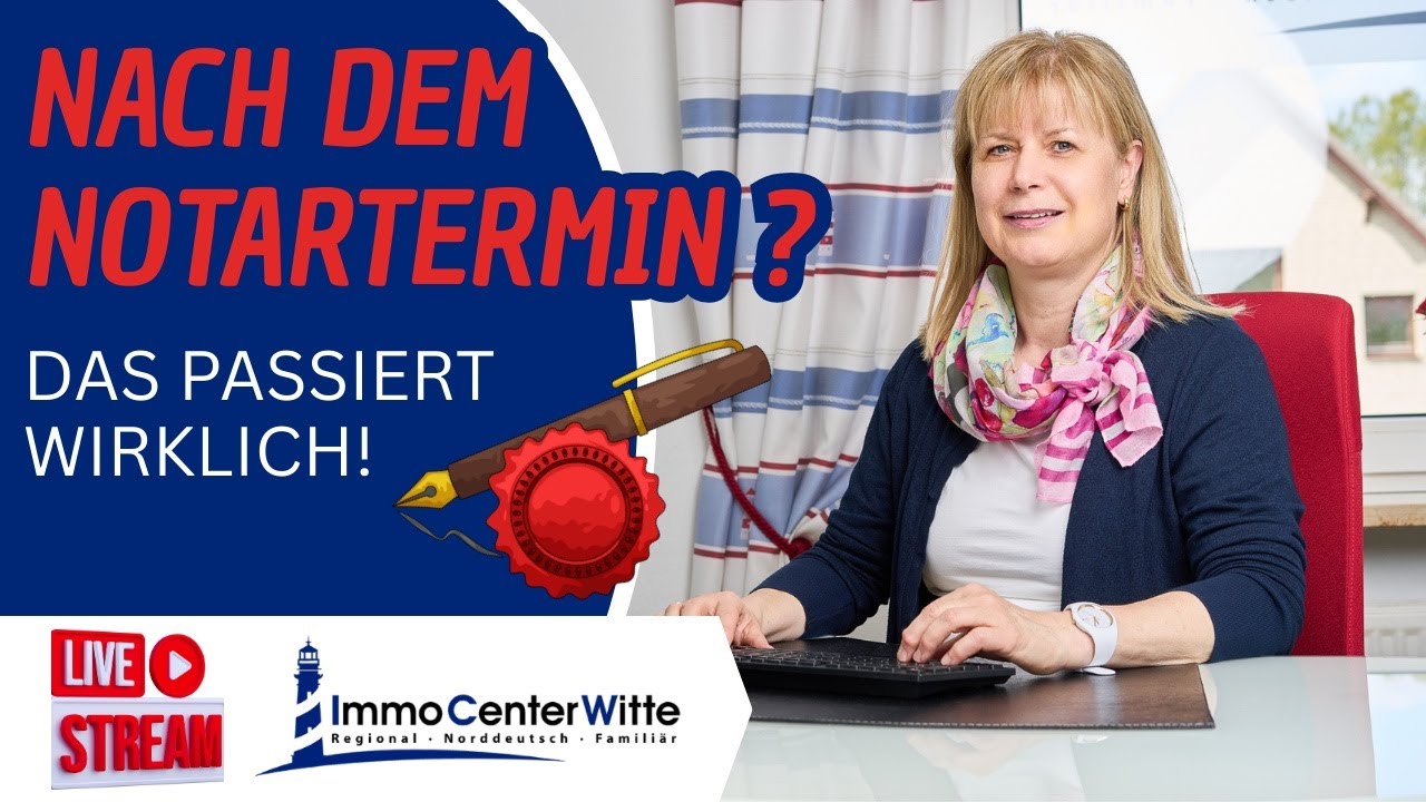 Was passiert eigentlich nach dem Notartermin?
