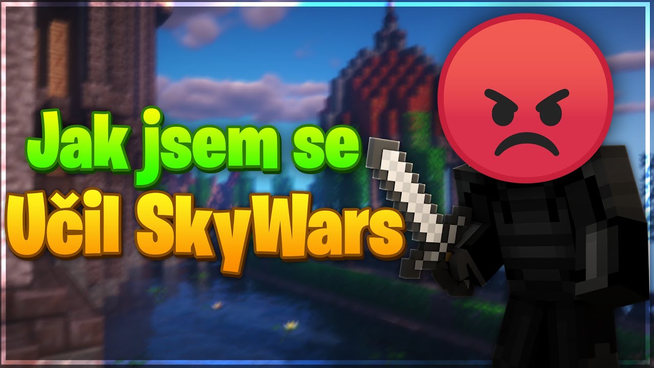 Jak jsem se učil SKYWARS *RAGE* ft. Emtrihew