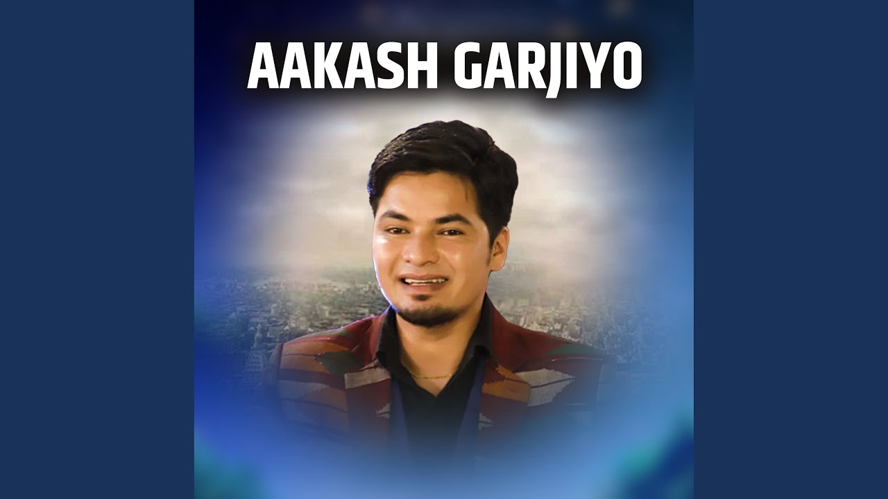 Aakash Garjiyo