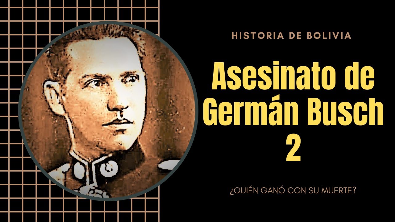 MUERTE DE GERMÁN BUSCH - 🅷🅸🆂🆃🅾🆁🅸🅰 ​ 🅳🅴 ​ 🅱🅾🅻🅸🆅🅸🅰 - Podcast  2/3