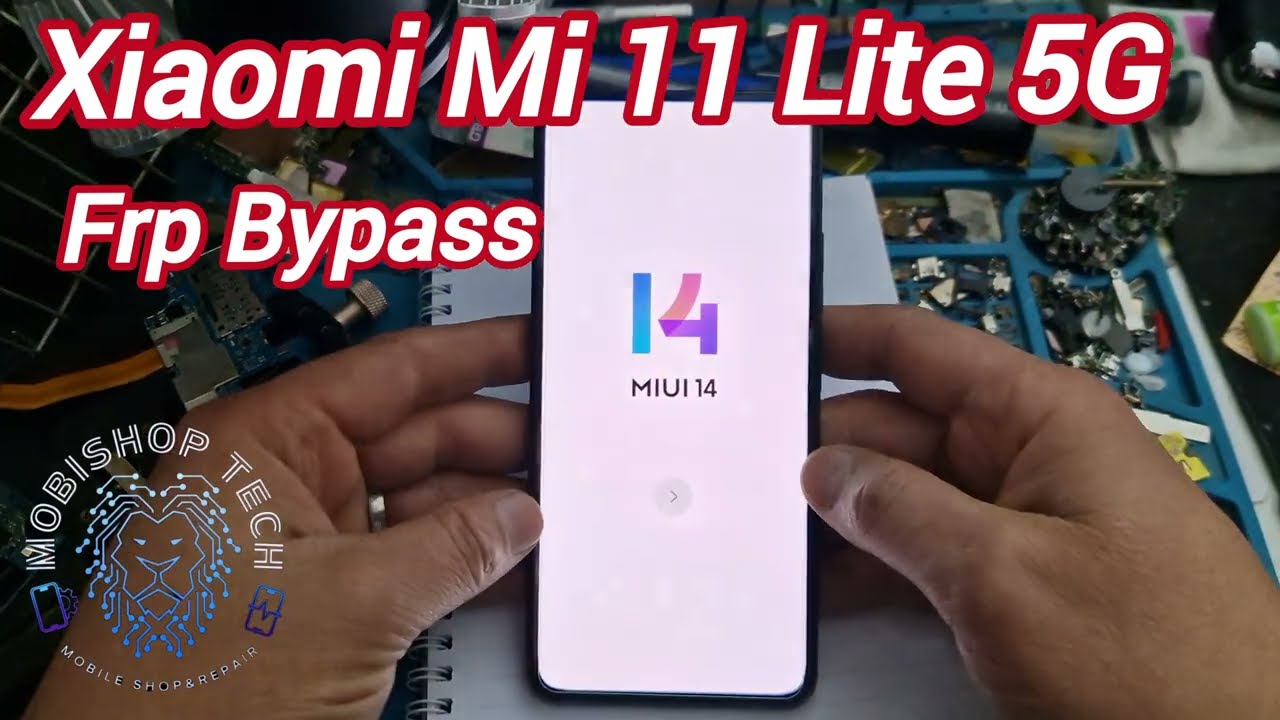 Xiaomi Mi 11 Lite 5G FRP BYPASS 2025/MIUI 14.0.2 Android 13 ✅️