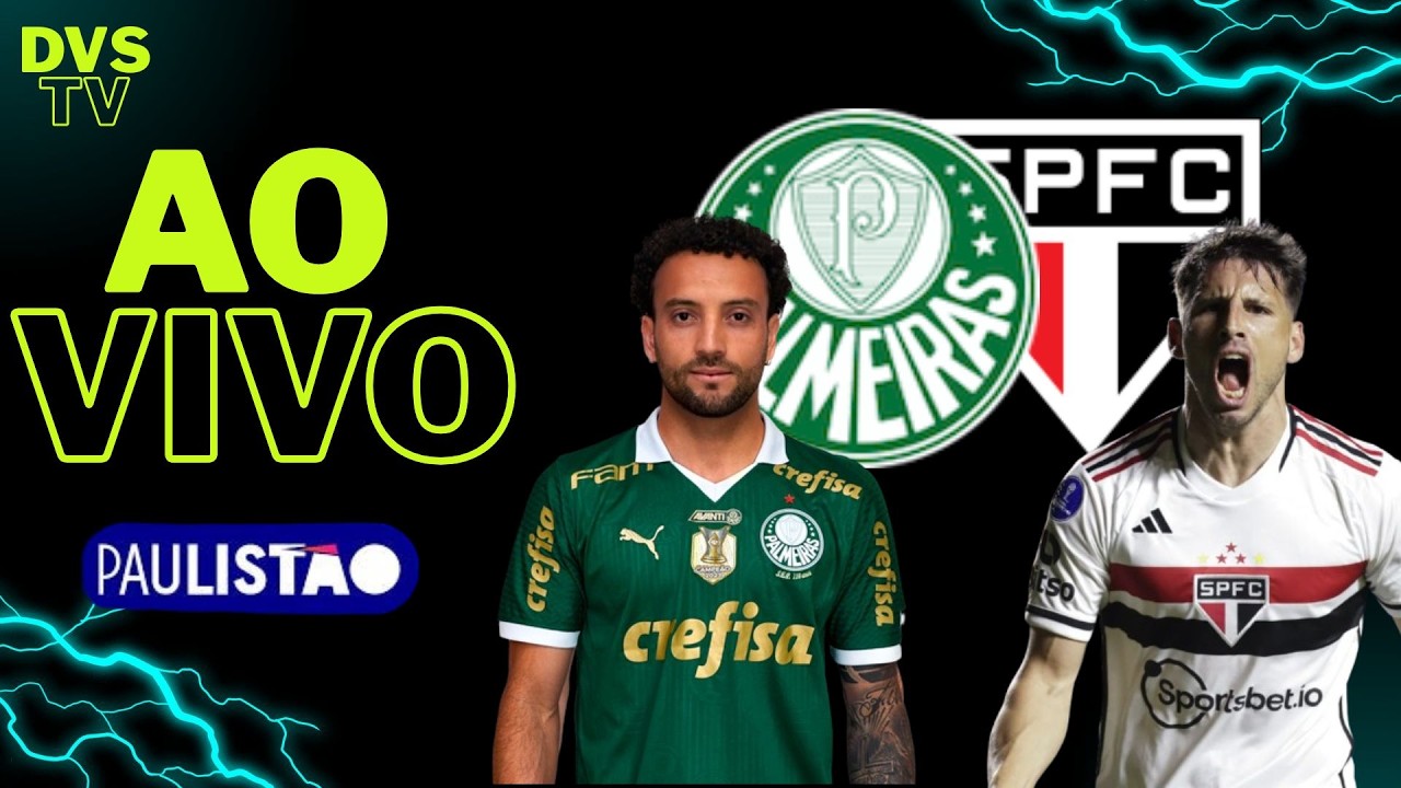 PALMEIRAS X SÃO PAULO - AO VIVO - SEMI-FINAL DO CAMPEONATO PAULISTA 2026 - DVSTV