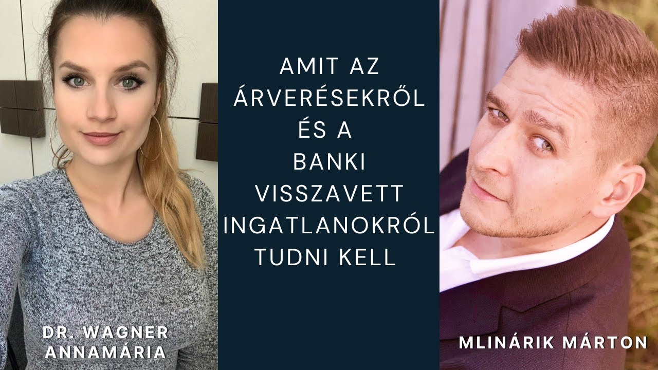 Banki visszavett ingatlanok, árverések (Interjú Dr. Wagner Annamáriával)