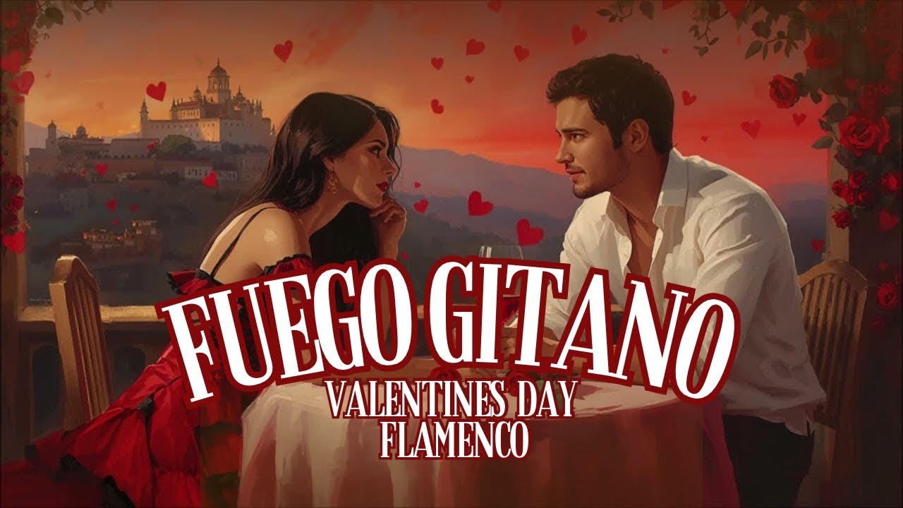 Fuego Gitano ❤️ - Gypsy Kings Vibes | Valentines Day Rumba Flamenco | Romantic Spanish Music