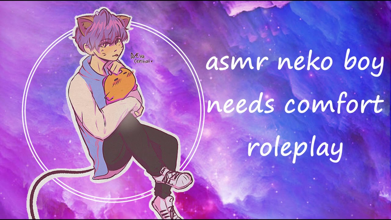 asmr neko boy needs comfort reverse comfort roleplay #neko #nekoasmr #reversecomfort