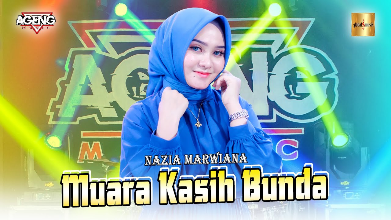 Nazia Marwiana ft Ageng Music - Muara Kasih Bunda (Official Live Music)