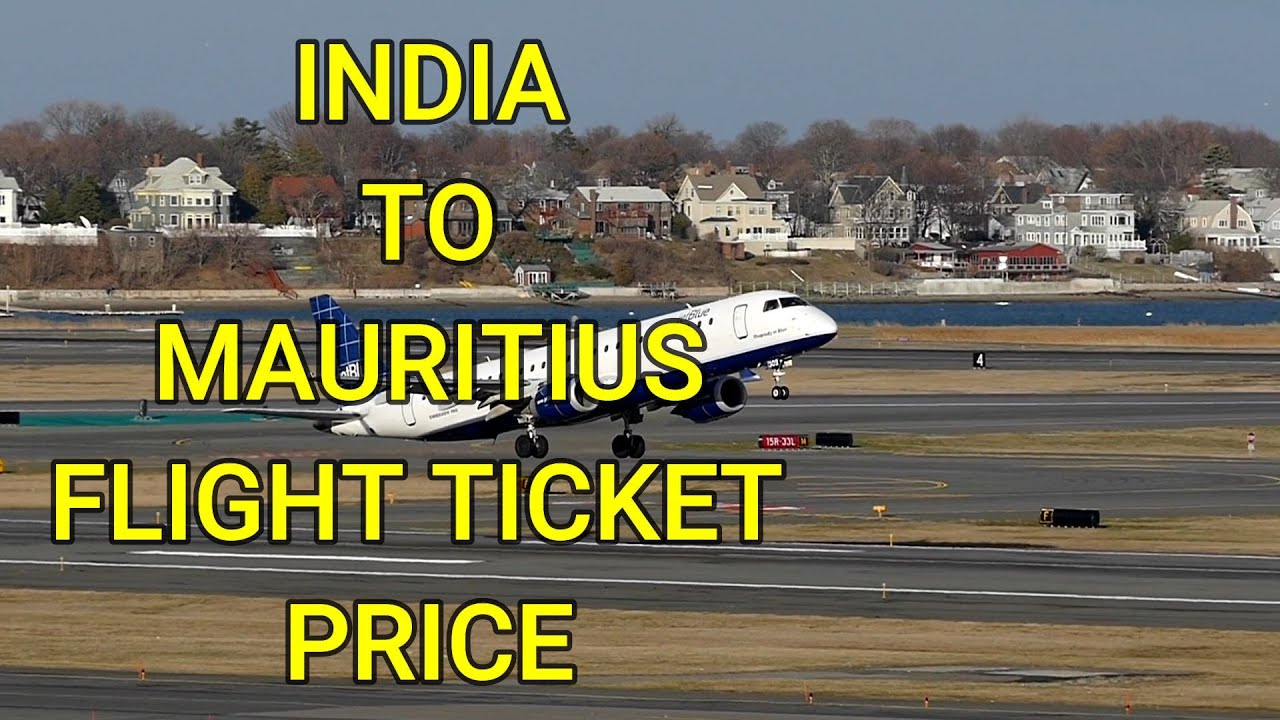 India to Mauritius Flight Ticket Price Kitna Hota Hain