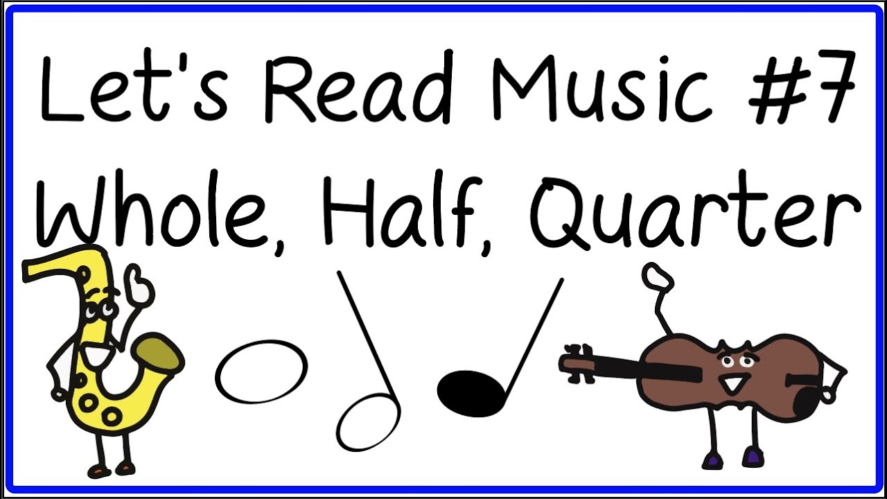Let's Read Music 7 - Whole, Half, Quarter