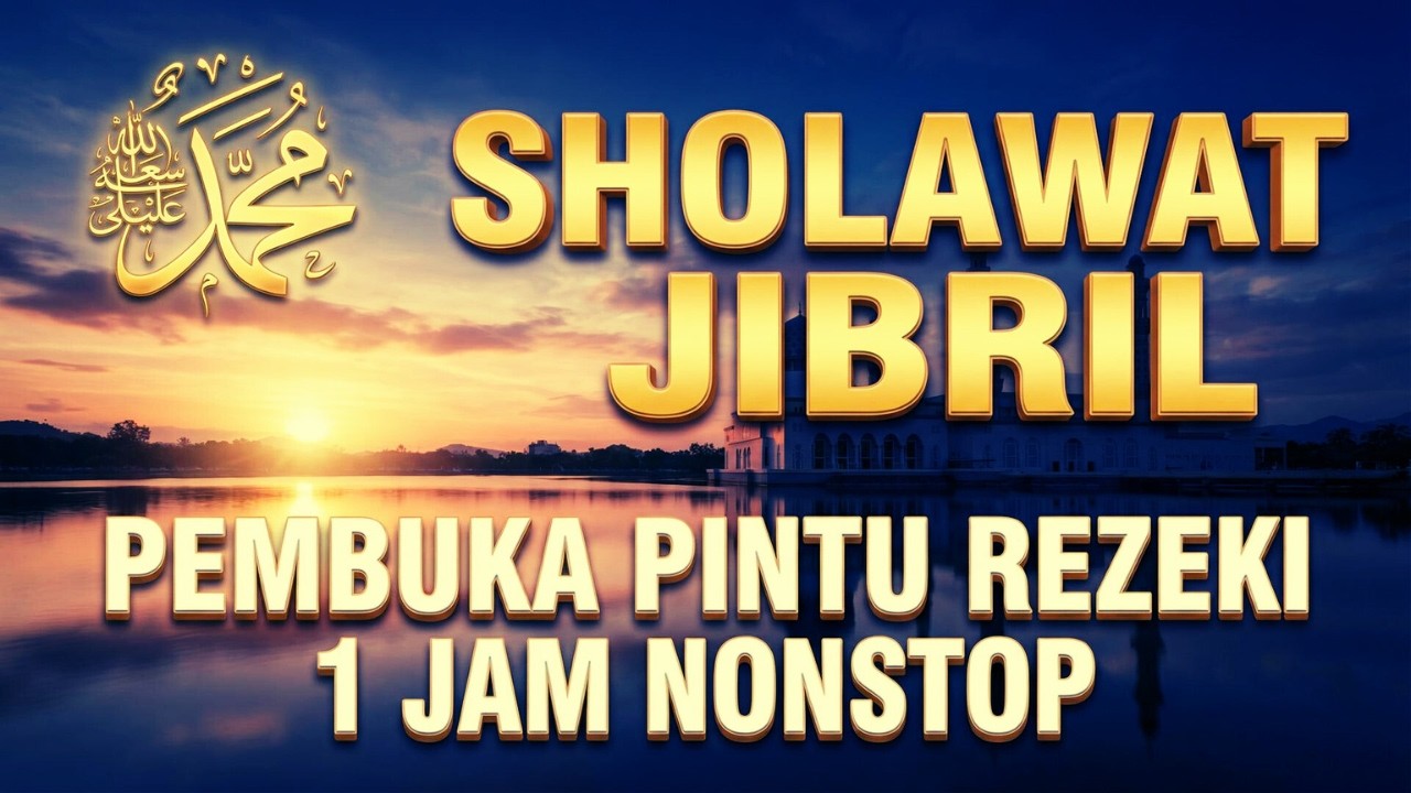 Sholawat Jibril 1000x Penarik Rezeki | Merdu & Menenangkan Hati