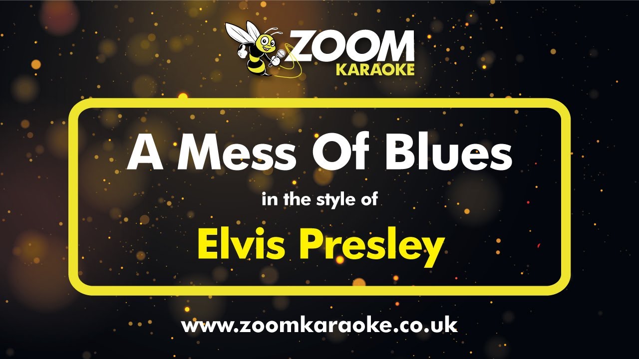 Elvis Presley - A Mess Of Blues - Karaoke Version from Zoom Karaoke