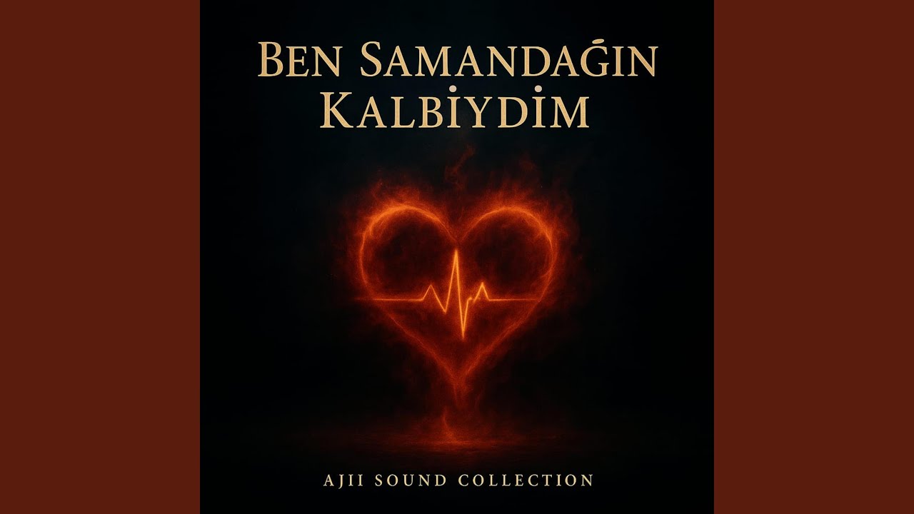 Ben Samandağın Kalbiydim