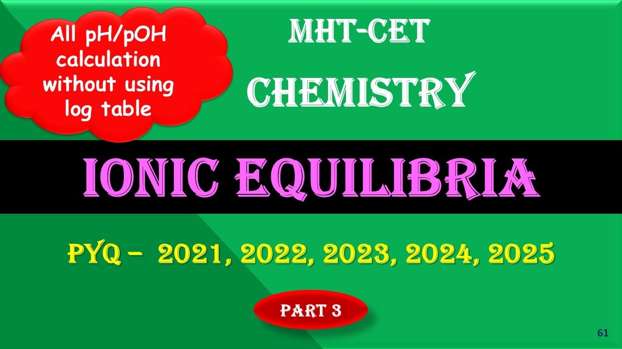 MHT-CET | CHEMISTRY | PYQS | IONIC EQUILIBRIA - PART 3