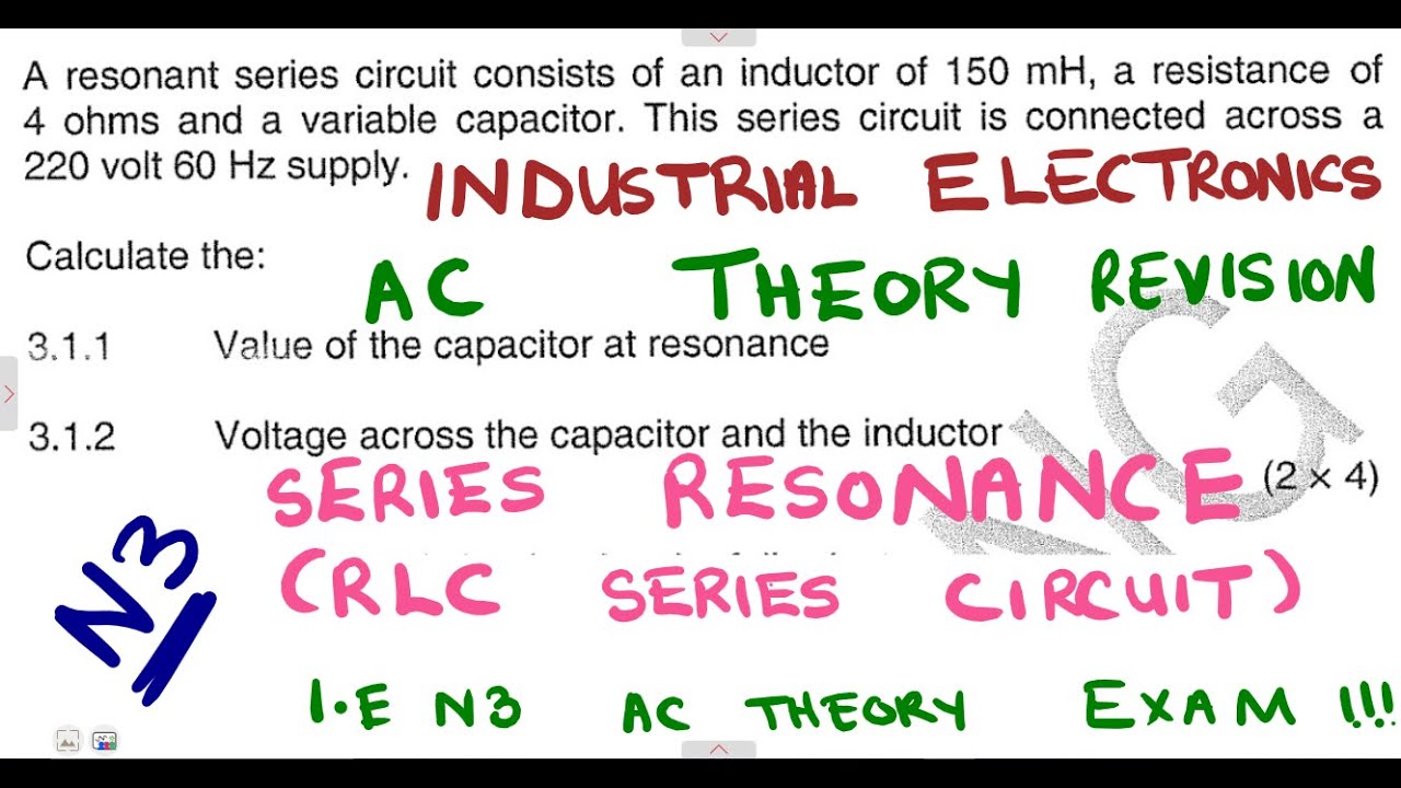 Industrial Electronics N3 AC Theory Series Resonance Introduction and November 2014 paper