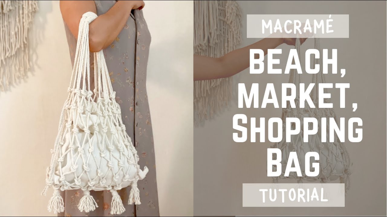 How to make: Macrame Beach, Market, Shopping Bag Tutorial (Easy Pattern for Beginners)