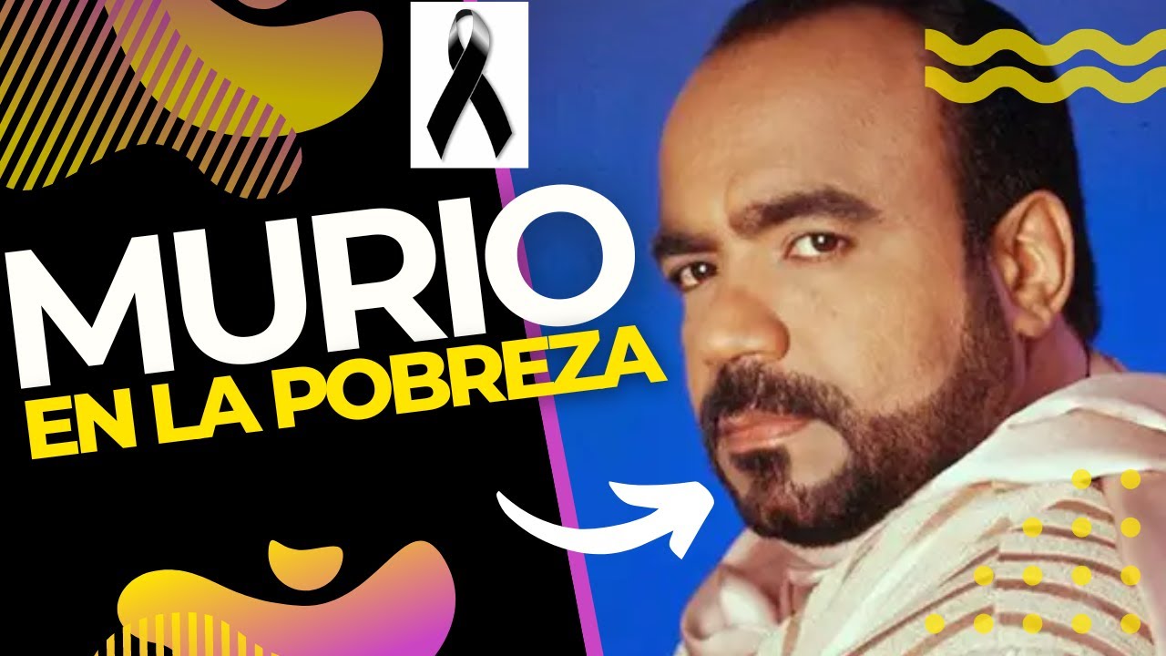 DEL ÉXITO A LA POBREZA / Mira Cómo Murió El artista / Merengue y Leyenda