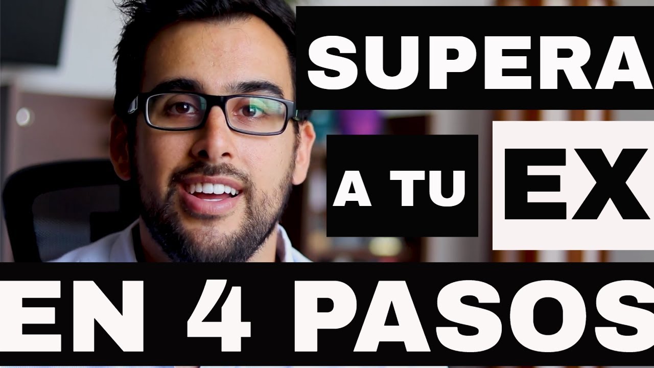SUPERA A TU EX EN 4 PASOS #terapia #supera #ex